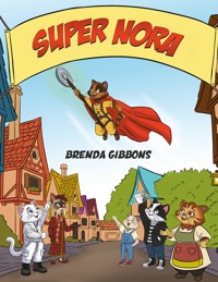 Super Nora - Brenda Gibbons - ebook