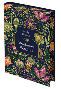 Wichrowe Wzgórza (edycja kolekcjonerska) - Emily Brontë - książka
