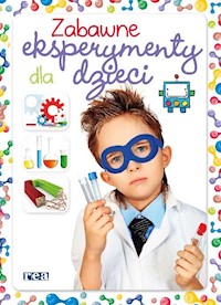 Zabawne eksperymenty dla dzieci - Martinez Carla Nieto - książka