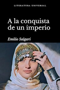 A la conquista de un imperio - Emilio Salgari - ebook