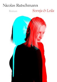 Svenja & Leila - Nicolas Rutschmann - ebook