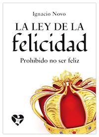 La ley de la felicidad - Ignacio Novo - ebook