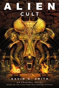 Alien: Cult - Gavin G. Smith - ebook
