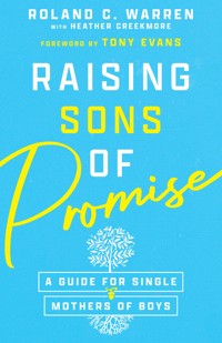 Raising Sons of Promise - Roland Warren - ebook