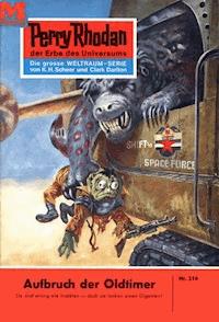 Perry Rhodan 216: Aufbruch der Oldtimer -  william voltz - ebook