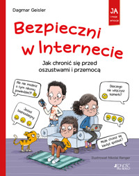 Bezpieczni w Internecie. Jak chronić się przed oszustwami i przemocą - Dagmar Geisler - książka
