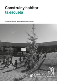 Construir y habitar la escuela - Guillermo Marini - ebook