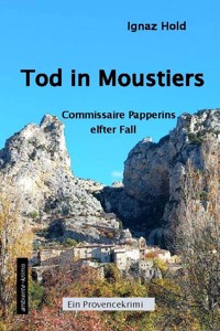 Tod in Moustiers - Hold Ignaz - ebook