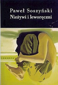 Nieżywi leworęczni - Soszyński Paweł - książka