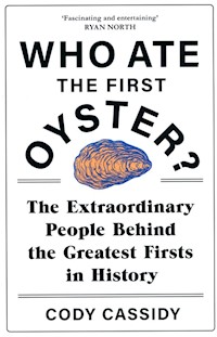 Who Ate the First Oyster? - Cassidy Cody - książka