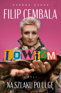 Lowizm, czyli na szlaku po ulgę - Filip Cembala - książka