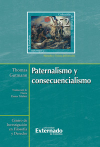 Paternalismo y consecuencialismo - Thomas Gutmann - ebook
