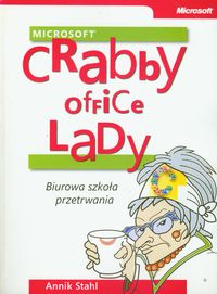 Crabby Office Lady Biurowa szkoła przetrwania - Stahl Annik - książka