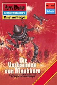 Perry Rhodan 1480: Die Verbannten von Maahkora - Arndt Ellmer - ebook