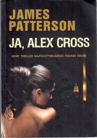 Ja, Alex Cross - James Patterson - ebook