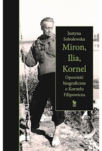 Miron, Ilia, Kornel - Sobolewska Justyna - książka