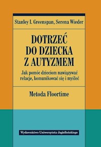 Dotrzeć do dziecka z autyzmem - Greenspan Stanley I., Wieder Serena - książka