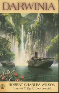 Darwinia - Robert Charles Wilson - ebook