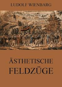 Ästhetische Feldzüge - Ludolf Wienbarg - ebook