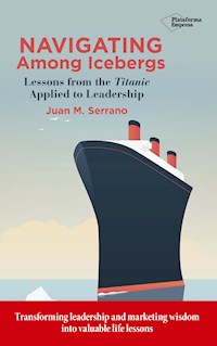 Navigating among icebergs - Juan M. Serrano - ebook