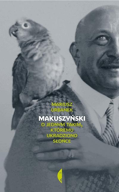 Okładka książki Makuszyński. O jednym takim, któremu ukradziono słońce