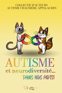 Autisme et Neurodiversité... dans nos mots! - Nancy Chamberland - ebook