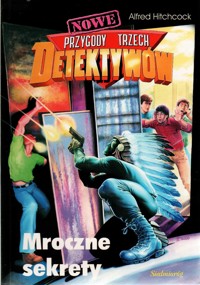 Nowe przygody trzech detektywów. Mroczne sekrety - Alfred Hitchcock - ebook