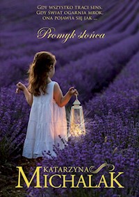 Promyk słońca - Michalak Katarzyna - książka