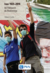 Iran 1925-2014 - Robert Czulda - książka