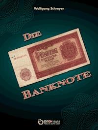 Die Banknote - Wolfgang Schreyer - ebook