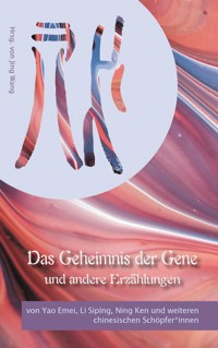 Das Geheimnis der Gene und andere Erzählungen - Emei Yao - ebook