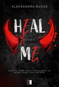 Heal Me - Rudaś Aleksandra - ebook + audiobook + książka