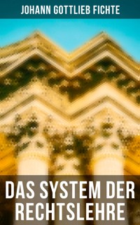 Das System der Rechtslehre - Johann Gottlieb Fichte - ebook