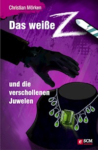 Das weiße Z und die verschollenen Juwelen - Christian Mörken - ebook