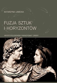 Fuzja sztuk i horyzontów - Lisiecka Katarzyna - książka