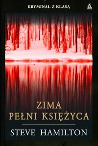 Zima pełni księżyca - Steve Hamilton - książka