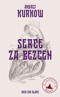 Serce za bezcen - Kurkow Andrij - książka