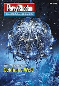 Perry Rhodan 2795: Ockhams Welt -  Wim Vandemaan - ebook
