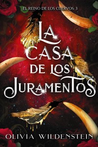 La casa de los juramentos - Olivia Wildenstein - ebook