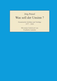 Was soll der Unsinn? - Jörg Petzel - ebook