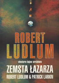 Zemsta Łazarza - Patrick Larkin, Robert Ludlum - ebook