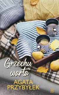 Grzechu warta. Tom 3 - Agata Przybyłek - ebook