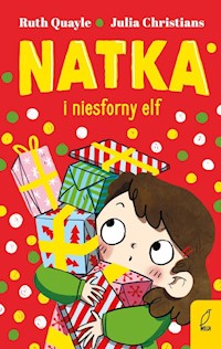 Natka Tom 3 Natka i niesforny elf - Quayle Ruth - książka