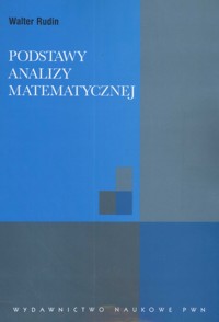 Podstawy analizy matematycznej - Rudin Walter - książka