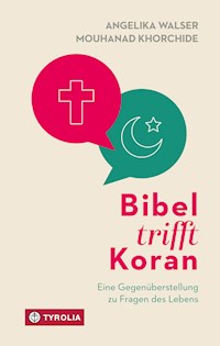 Bibel trifft Koran - Angelika Walser - ebook