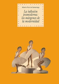 La inflexión postmoderna - Alberto Ruiz de Samaniego - ebook