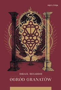 Ogród granatów - Regardie Israel - książka
