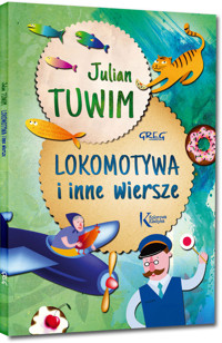 Lokomotywa i inne wiersze - Julian Tuwim - książka
