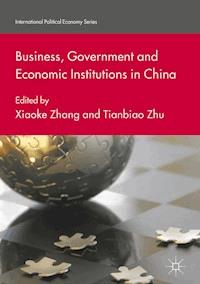 Business, Government and Economic Institutions in China -  - ebook