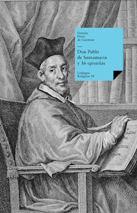 Don Pablo de Santamaría y 16 epístolas - Fernán Pérez de Guzmán - ebook